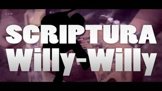 Willy-Willy - SCRIPTURA (Music Video)