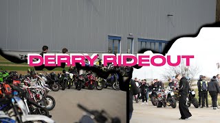 DERRY RIDEOUT 2023 | FULL ESCALATION