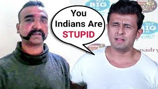 Sonu Nigam ANGRY Reaction On Indian Pilot Captured By Pakistan Army!