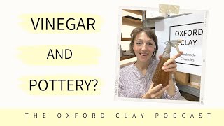 What is Vinegar Used For in Pottery