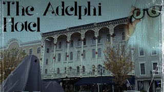 HAUNTING of the Old ADELPHI HOTEL (Saratoga Springs, NY)