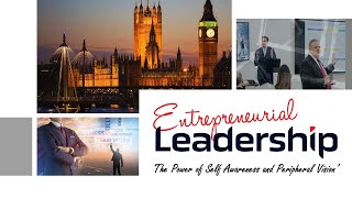 IBEM Entrepreneurial Leadership: The Power of Self Awareness and Peripheral Vision