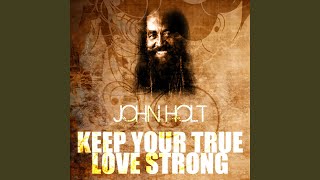 Keep Your True Love Strong