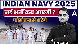 indian navy 2025Navy 2025 | नई भर्ती कब आएगी ? | Form Fill Kab Se Hoge | By Ravi Sir