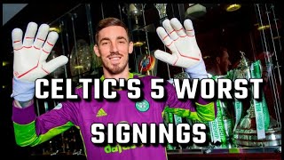 Celtic's 5 WORST Signings