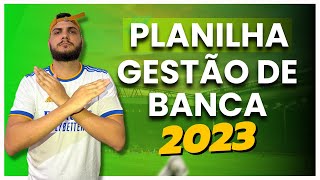 A MELHOR PLANILHA DE GESTÃO DE BANCA 2023 AUTOMATIZADA (APOSTAS ESPORTIVAS)