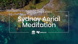 Scenic Dreaming - Sydney Aerial Meditation