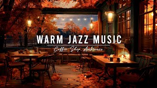 Crackling Fireplace & Smooth Jazz Instrumental 🍂 Warm Jazz Music at Cozy Fall Coffee Shop Ambience