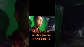 Arifin makan malam habis dijemput Mantri ODGJ di RS  Pati, tidak disuapi lagi