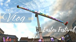 Mini vlog #Easter festival #Ghent 2022 #Belgium