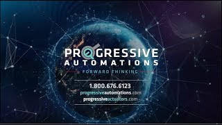 Progressive Automations: "Forward Thinking"