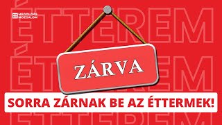 MEMO - Sorra zárnak be az éttermek!