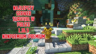 Najlepszy serwer survival w POLSCE !! Minecraft 1.16.5 non-premium/premium