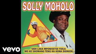 Solly Moholo - Sedi Laka (Official Audio)