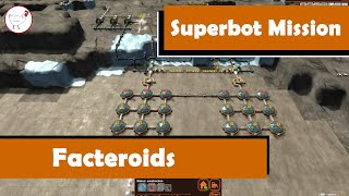 Facteroids -  Superbot Mission