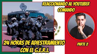 Militar ® Colombiano Reacciona VICTOR GONZALEZ el Youtuber COMANDO parte 2