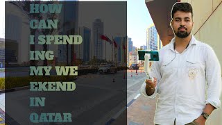 My First Vlog|Spending My Weekend In Doha|Chutti Ki Din Doha Ghumliya #vlog #doha #viral #dailyvlog