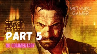 Max Payne 3 Chapter 5: Alive If Not Exactly Well