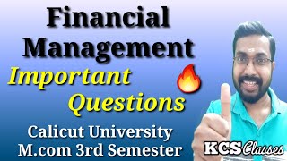 Financial Management|Important Questions|Calicut University M.com 3rd Semester|KCS classes