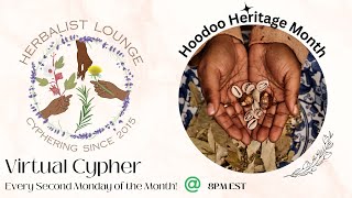 Hoodoo Heritage Month Herbalist Lounge October 2024