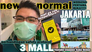 SAFETY PROTOCOL 3MALL INI BIKIN GELENG2! SENAYAN CITY, KOKAS, ARTHA GADING NEW NORMAL JAKARTA!!(9)