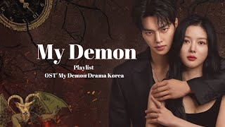 PLAYLIST OST DRAMA KOREA - MY DEMON #dramakorea