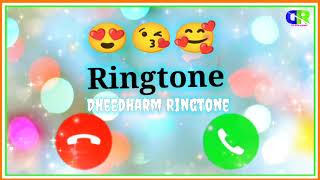 New Ringtone 2022. Dheedharm Ringtone. Hindi Ringtone New Song Ringtone Love Ringtone .all Ringtone