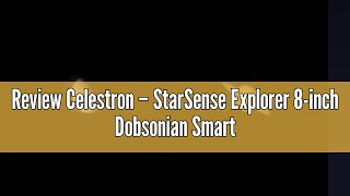 Review Celestron – StarSense Explorer 8-inch Dobsonian Smartphone App-Enabled Telescope – Works with