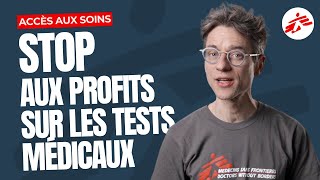 Stop aux profits sur les tests médicaux !