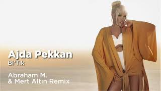 Ajda Pekkan - Bi'Tık (Abraham M. & Mert Altın Remix)