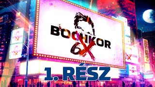 Bochkor 6X születésnapi szupershow - 1. rész