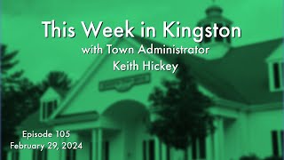 Leap Day, Meeting Update & Town Clerk: This Week in Kingston | February 29, 2024