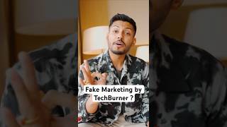 Fake Marketing by TechBurner ?