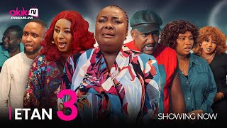 ETAN 3 - LATEST 2024 YORUBA MOVIE DRAMA STARRING; Ronke Odusanya, Afeez owo, Mide martins