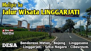 MELIPIR KE JALUR WISATA LINGGARJATI, CILIMUS | BANYAK TEMPAT WISATA