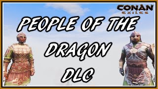 Conan Exiles: People Of The Dragon - SHOWCASE - New DLC