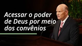 Acessar o poder de Deus por meio dos convênios | Dale G. Renlund | Abril 2023 Conferencia General