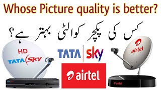 Tata sky Dth vs Airtel Dth | Whose Picture quality is better