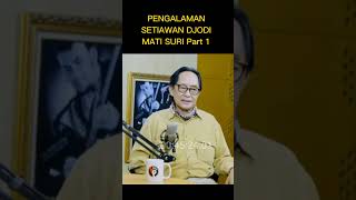 Pengalaman Setiawan Djodi Pengusahawan dan Musisi Ketika Mati Suri Part 1 #shorts