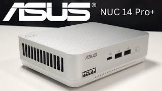 ASUS NUC 14 Pro+: Is This Mini PC Worth the Price?