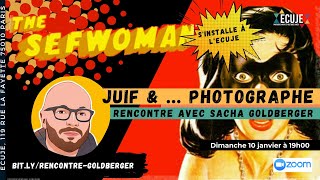 Juif &... Photographe : rencontre avec Sacha Goldberger