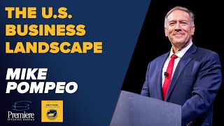 Insights and Outlook for the U.S. Business Landscape with Mike Pompeo