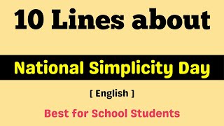 10 Lines about National Simplicity Day for students || Short essay on National Simplicity Day ||2024