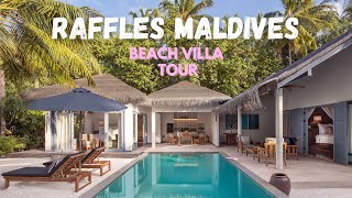 RAFFLES MALDIVES - Full Beach Villa Tour 4K