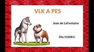 Jean de La Fontaine - VLK A PES (audio rozprávka)