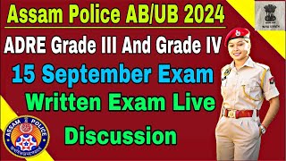 Assam Police And ADRE Grade-3 Grade-4 Written Exam LiveDiscussion