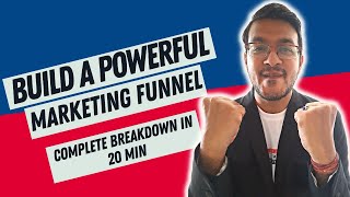 How To Build A Marketing Funnel??? (Complete Breakdown In 20 MIN)