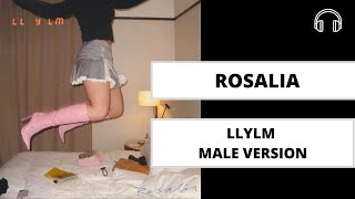 male version  | LLYLM - ROSALÍA