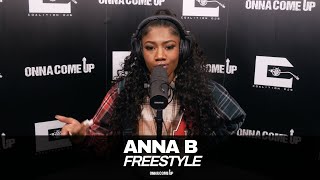 Anna B - Onna Come Up Freestyle W/ DJ Astonish