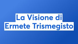 La Visione di Ermete Trismegisto